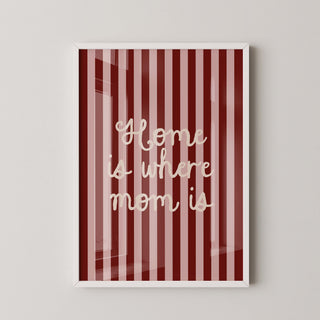 Lámina Decorativa - Home Is Where Mom Is | Rosa y Rojo