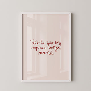 Lámina Decorativa - Todo Empieza Contigo, Mamá | Crema