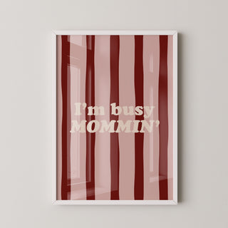 Lámina Decorativa - I'm Busy Mommin' | Rosa y Rojo