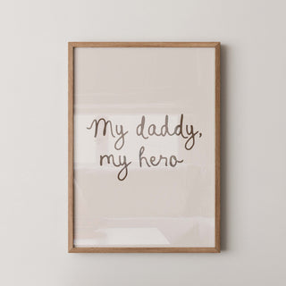 Lámina Decorativa - My daddy, my hero