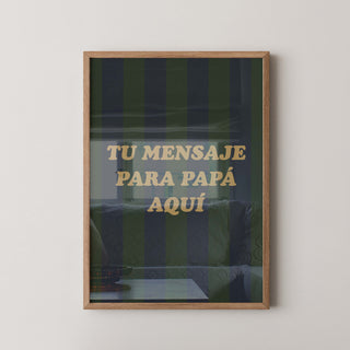 Lámina personalizada para papá - Tu mensaje | Diseño 4